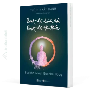 sách Bụt Là Hình Hài - Bụt Là Tâm Thức - Thích Nhất Hạnh