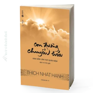sách con đường chuyển hóa - thích nhất hạnh