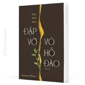 sách đập vỡ vỏ hồ đào - thích nhất hạnh