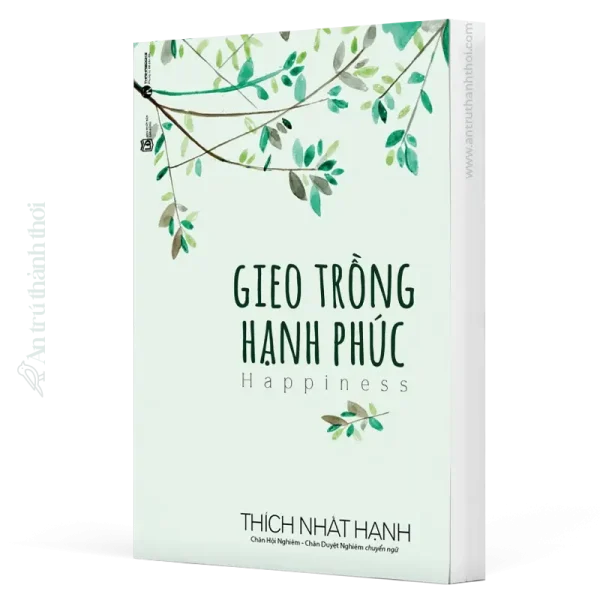 sách gieo trồng hạnh phúc - thích nhất hạnh