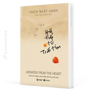sách hỏi đáp từ trái tim - thích nhất hạnh
