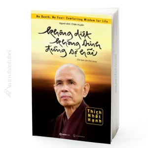sách không diệt không sinh đừng sợ hãi - thích nhất hạnh