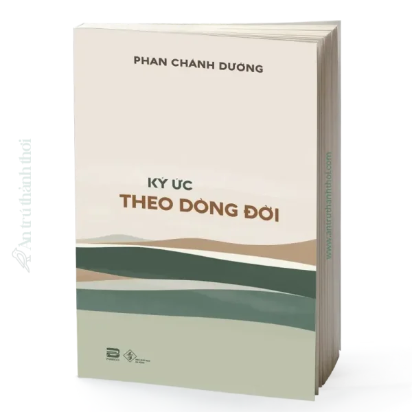sách ký ức theo dòng đời - Phan Chánh Dưỡng
