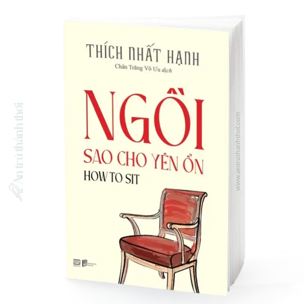 sách Ngồi Sao Cho Yên Ổn (How To Sit) - Thích Nhất Hạnh