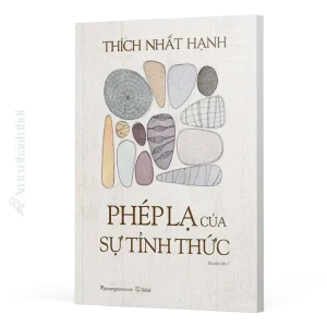 sách Phép Lạ Của Sự Tỉnh Thức - Thích Nhất Hạnh
