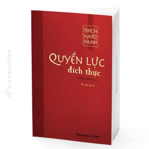 sách Quyền Lực Đích Thực - Thích Nhất Hạnh