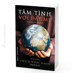 sách Tâm Tình Với Đất Mẹ - Thích Nhất Hạnh