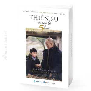 sách Thiền Sư Và Em Bé 5 Tuổi - Thích Nhất Hạnh
