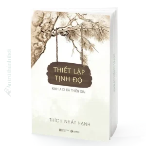 sách Thiết Lập Tịnh Độ - Kinh A Di Đà Thiền Giải - Thích Nhất Hạnh