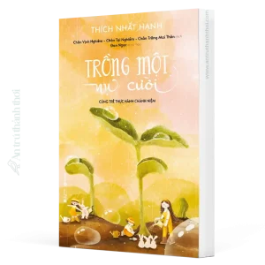 sách Trồng một nụ cười - cùng trẻ thực hành chánh niệm